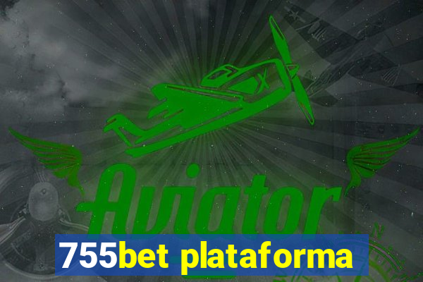 755bet plataforma